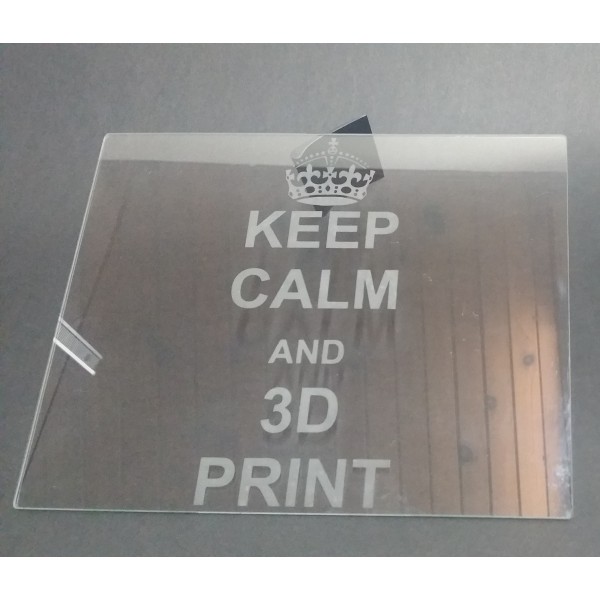 Laser engraved plain glass print bed for 3D printer - Keep calm and 3D print